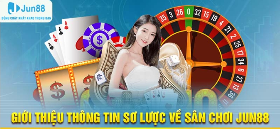 Jun88 là trang cược trực tuyến hàng đầu hiện nay